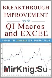 Breakthrough Improvement with QI Macros and Excel: Finding the Invisible Low-Hanging Fruit