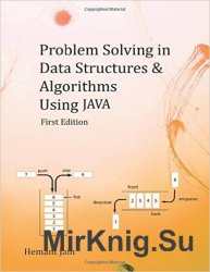 Problem Solving in Data Structures & Algorithms Using Java: The Ultimate Guide to Programming