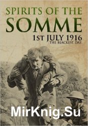 Visions of War - Spirits of the Somme (Eyewitnesses from the Great War)