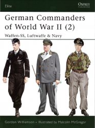 German Commanders of World War II (2) Waffen-SS, Luftwaffe & Navy