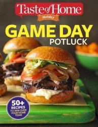 Taste of Home Holiday — Game Day Potluck 2017