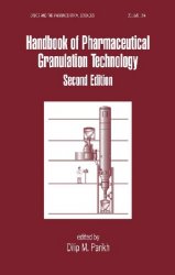 Handbook of Pharmaceutical Granulation Technology, 2nd Edition