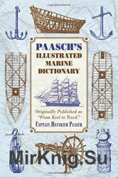 Paasch's Illustrated Marine Dictionary: Originally published as 'From Keel to Truck