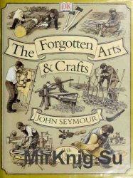 The Forgotten Arts and Crafts