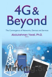 4G & Beyond: The Convergence of Networks, Devices, and Services