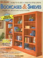 Bookcases & Shelves: Easy-To-Build, Step-By-Step Plans