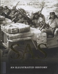 The SAS in World War II: An Illustrated History