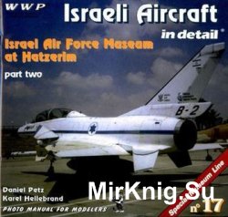Israeli Aircraft in detail (Part 2) (WWP Red Special Museum Line 17)