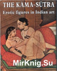 Kama Sutra - Erotic Figures in Indian Art