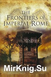 The Frontiers of Imperial Rome