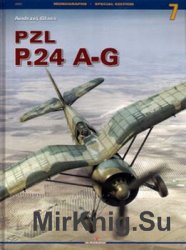 PZL P.24 A-G (Kagero Monografie Special 7)