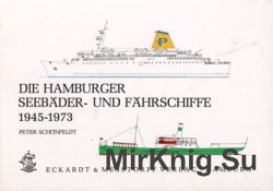 Die Hamburger Seebader- und Fahrschiffe 1945-1973