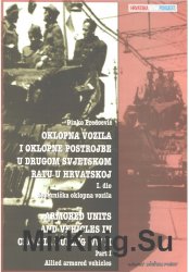 Armored Units and Vehicles in Croatia durring WW II Part I: Allied Armoured Vehicles