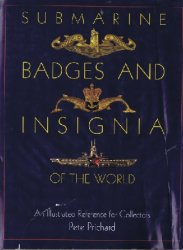 Submarine Badges and Insignia of the World: An Illustrated Reference for Collectors