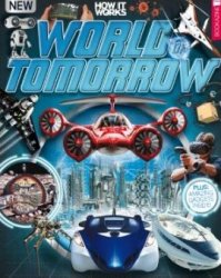 How It Works World Of Tomorrow 2017