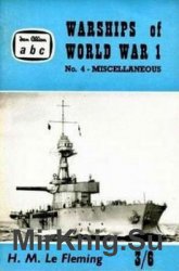 Warships of World War I 4: Miscellaneous Warships (British and German)