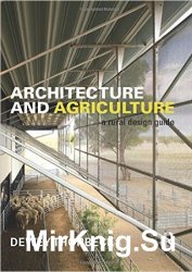 Architecture and Agriculture: A Rural Design Guide