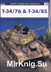 T-34/76 & T-34/85 (Osprey Modelling Manuals 16)