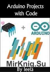 Arduino Projects With Code: Great Arduino Projects