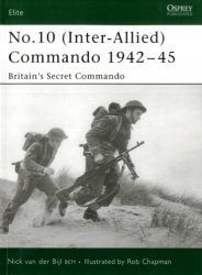 No.10 (Inter-Allied) Commando 194245 Britains Secret Commando