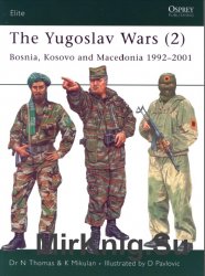 The Yugoslav Wars (2) Bosnia, Kosovo and Macedonia 19922001