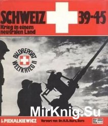 Schweiz 1939-1945: Krieg in Einem Neutralen Land