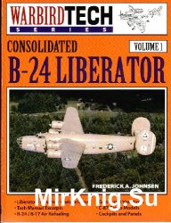 Consolidated B-24 Liberator (Warbird Tech Volume 1)