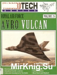 Royal Air Force Avro Vulcan (Warbird Tech Volume 26)