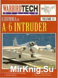 Grumman A-6 Intruder (Warbird Tech Volume 33)