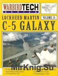 Lockheed Martin C-5 Galaxy (Warbird Tech Volume 36)