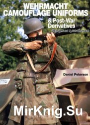 Wehrmacht Camouflage Uniforms & Post-War Derivatives (Europa Militaria 17)