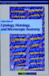 Color Atlas of Cytology, Histology and Microscopic Anatomy
