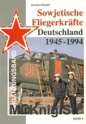 Sowjetische Fliegerkrafte Deutschland 1945-1994 (Band 4)