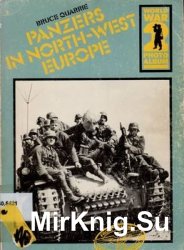 Panzers in North-West Europe (World War II Photoalbum 5)