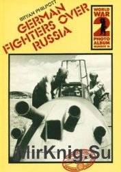 German Fighters over Russia (World War 2 Photoalbum 16)