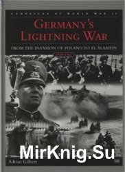 Germanys Lightning War: From the Invasion of Poland to El Alamein