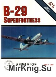 Detail & Scale Vol.25: B-29 Superfortress (Part 2)