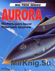 Aurora: The Pentagons Secret Hypersonic Spyplane