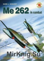 Me 262 in Combat (Kagero Miniatury Lotuicze 18)