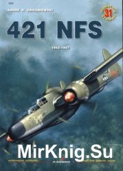 421 NFS 1943-1947 (Kagero Miniatury Lotnicze №31)