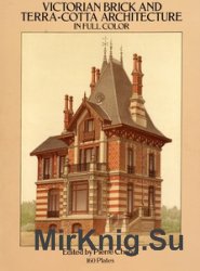 Victorian Brick and Terra-Cotta Architecture in Full Color