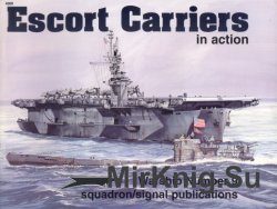 Escort Carriers in action (Squadron Signal 4009)