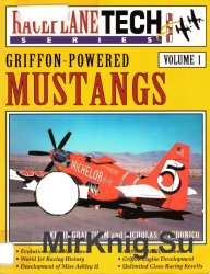 Griffon-Powered Mustangs (Raceplane Tech Volume 1)