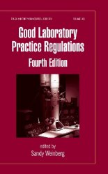 Good Laboratory Practice Regulations, 4th Edition
