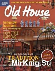 Old House Journal  January-February 2017