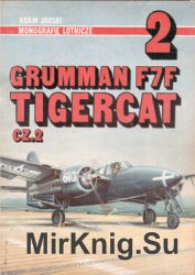 Grumman F7F Tigercat Cz.2 (AJ-Press Monografie Lotnicze 2)