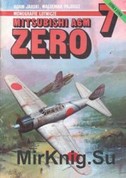 Mitsubishi A6M Zero (AJ-Press Monografie Lotnicze 7) (1st edition)