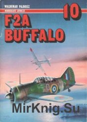 F2A Buffalo  (AJ-Press Monografie Lotnicze 10)