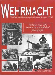 Wehrmacht: The Illustrated History of the German Army in WWII