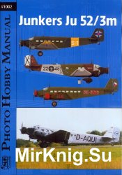 Photo Hobby Manual 1002: Junkers Ju 52/3m